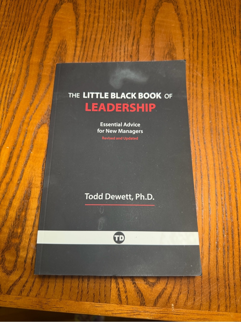The Little Black Book of Leadership Todd Dewett SIGNED 2018 Revised Paperback